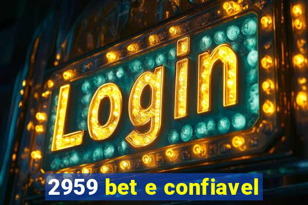 2959 bet e confiavel